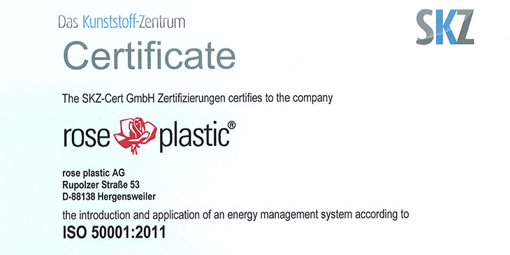 Das Energiemanagement von rose plastic wurde zertifiziert nach der DIN EN ISO 50001.